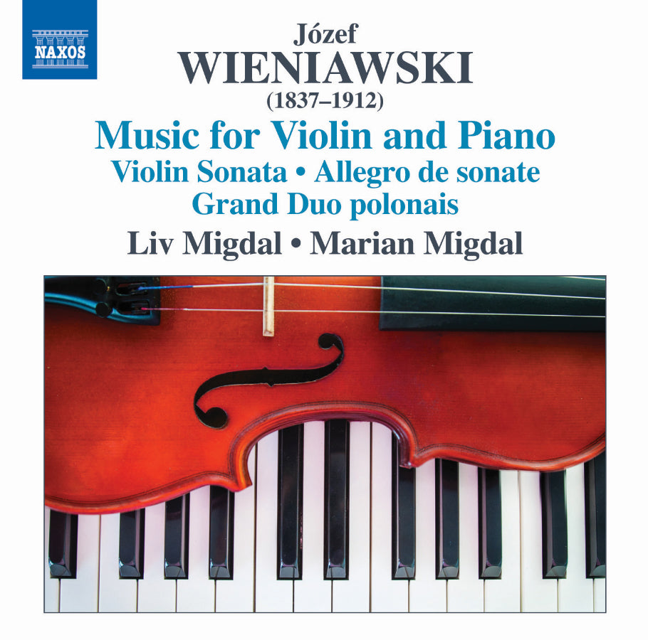 Jozef Wieniawski: Music for Violin and Piano