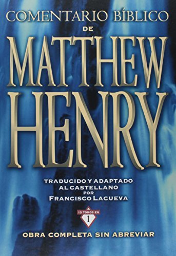 Comentario Biblico Matthew Henry / Bible Commentary Of Matthew Henry