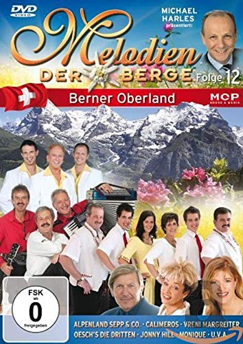 Melodien Der Berge - Berner Oberland