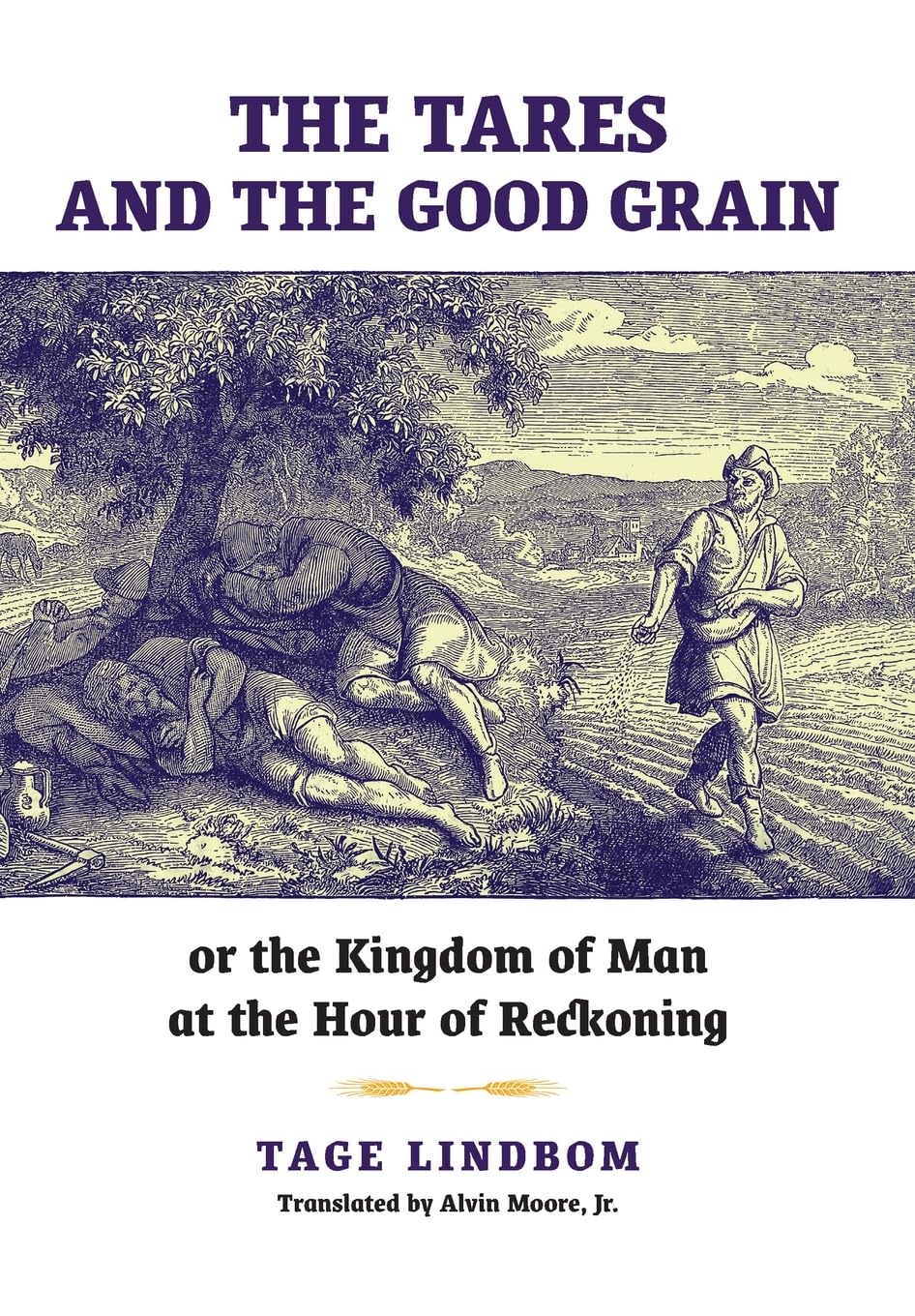 The Tares and the Good Grain