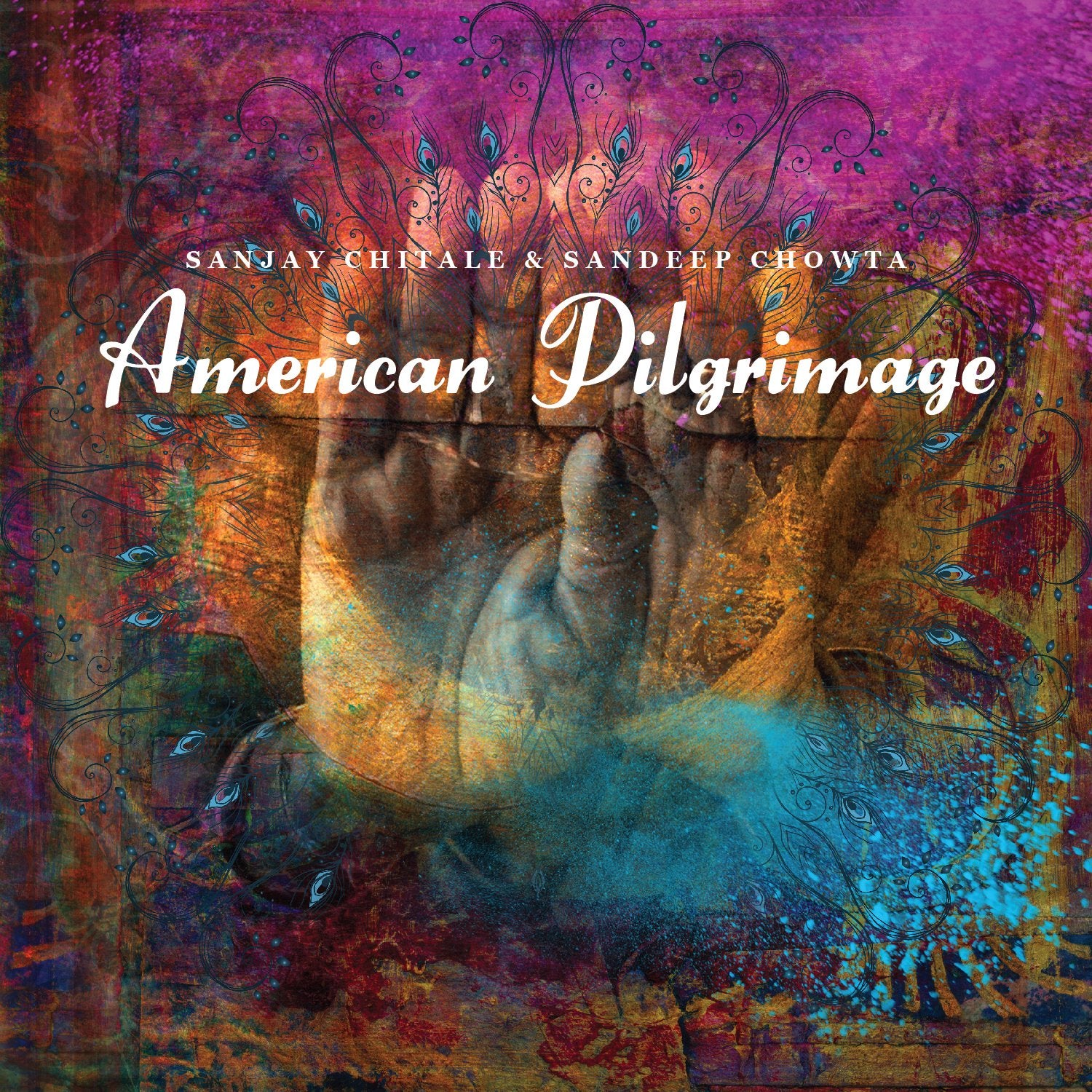 Sanjay Chitale & Sandeep Chowta-American Pilgrimag