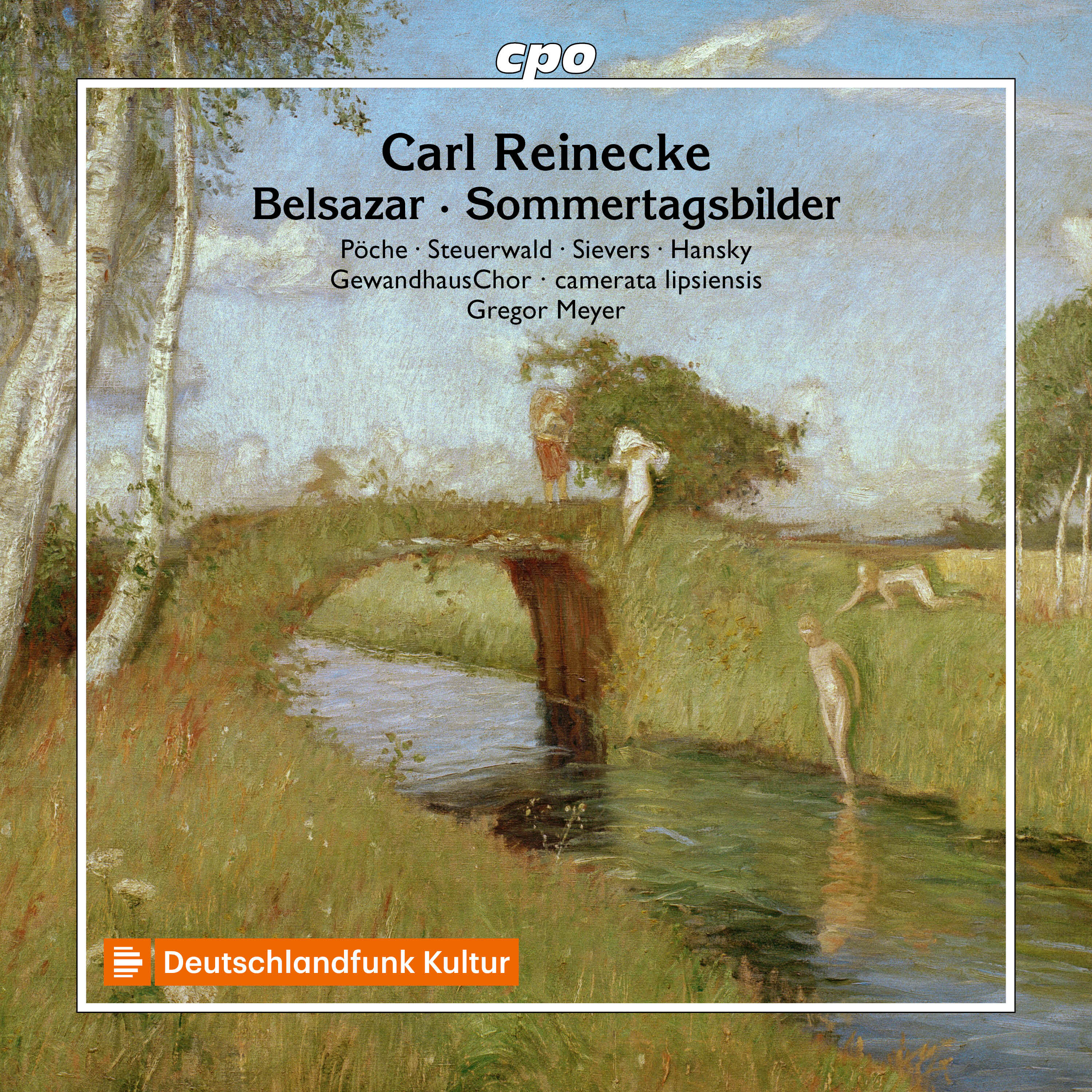 Carl Reinecke: Belsazar/Sommertagsbilder
