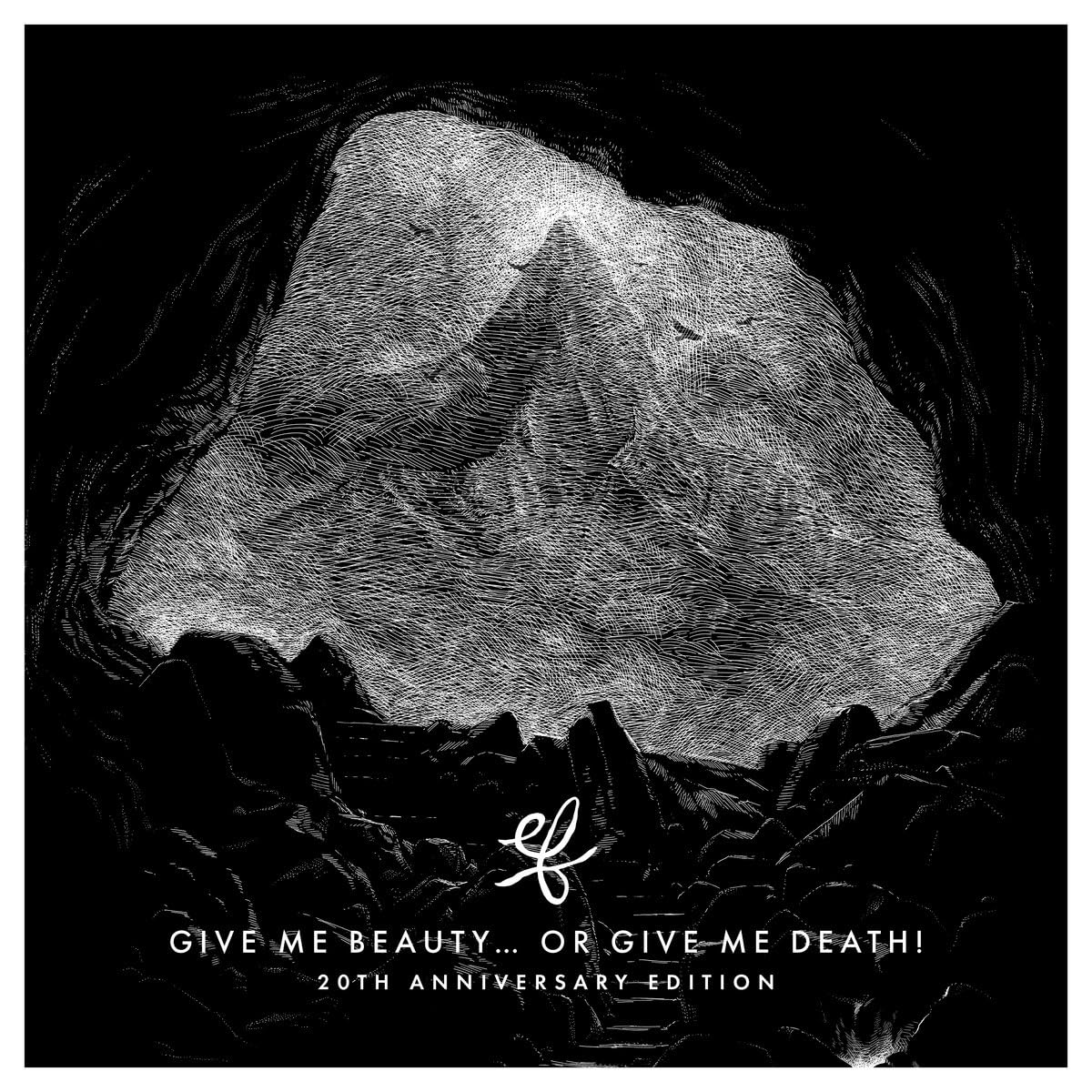 Give Me Beauty ..Or Give Me Death! 20 Anniversary ed. W