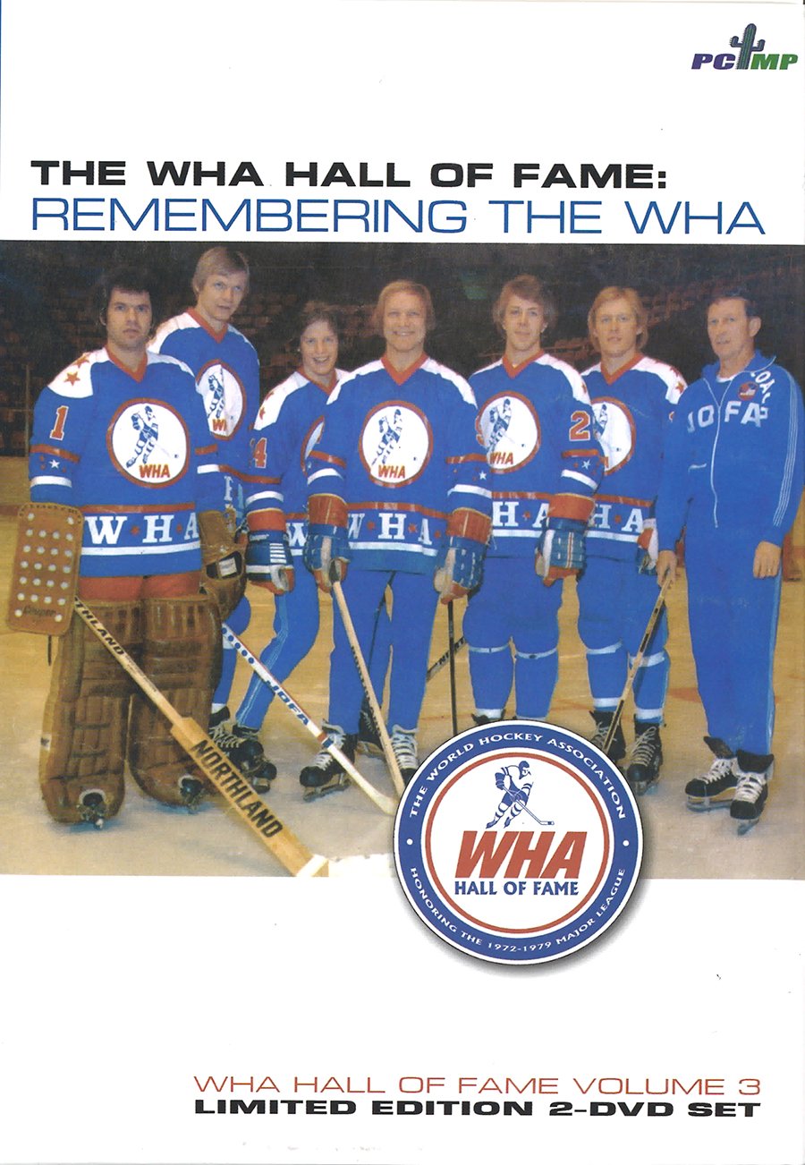 World Hockey Association: Wha Hall Of Fame Remembe