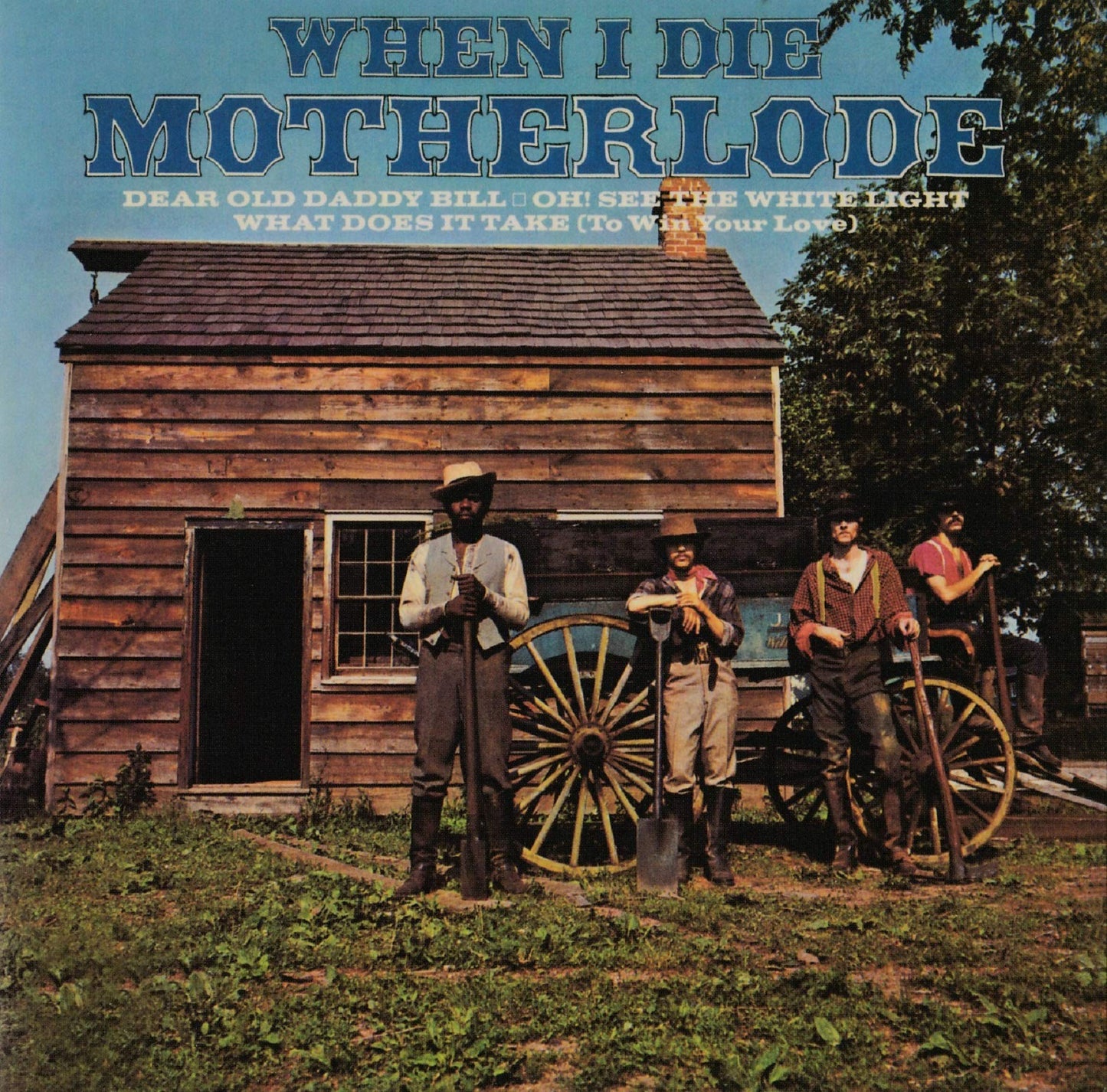 Motherlode - When I Die