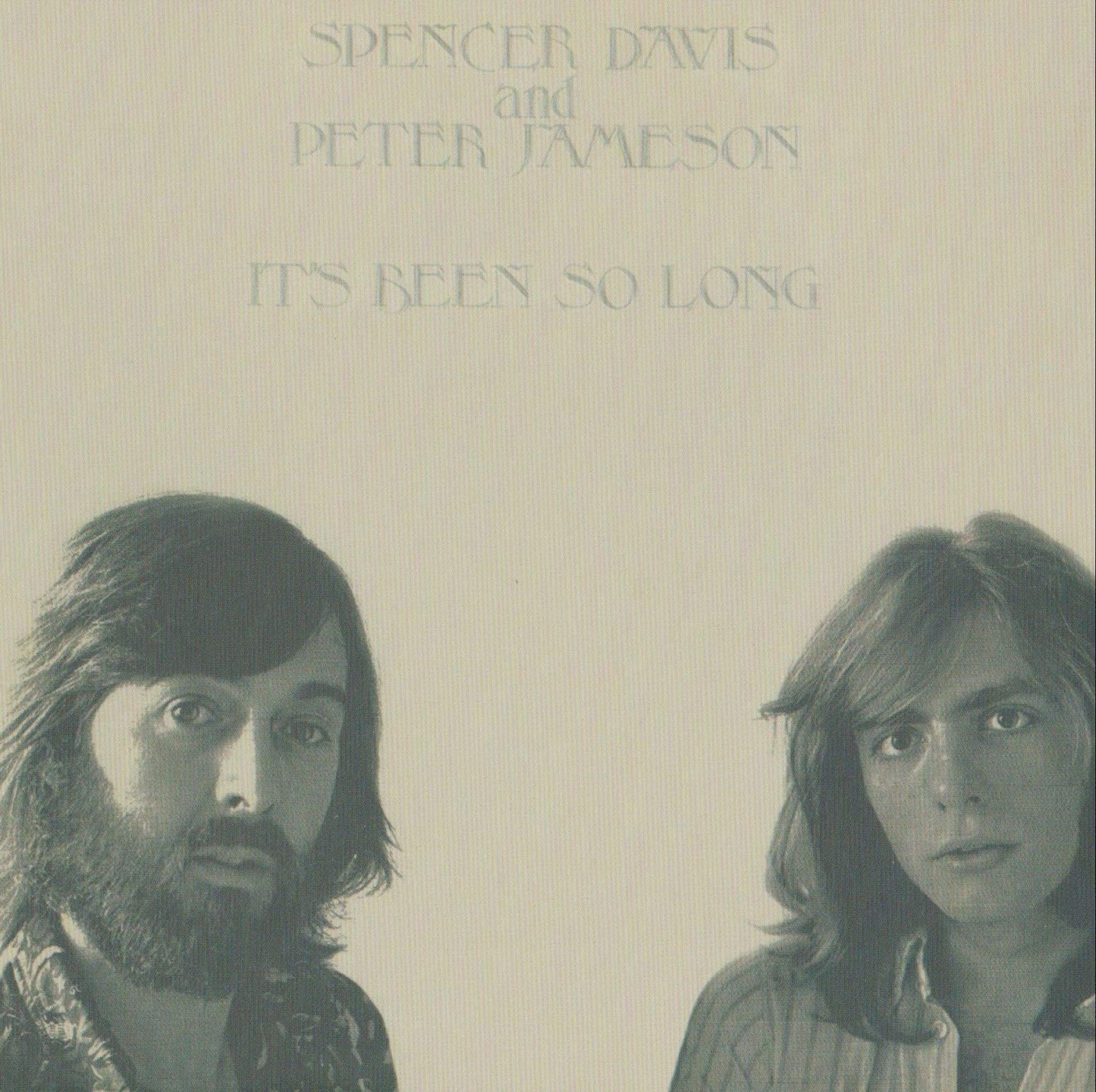 Spencer Davis And Peter Jameson - It's Been So Long