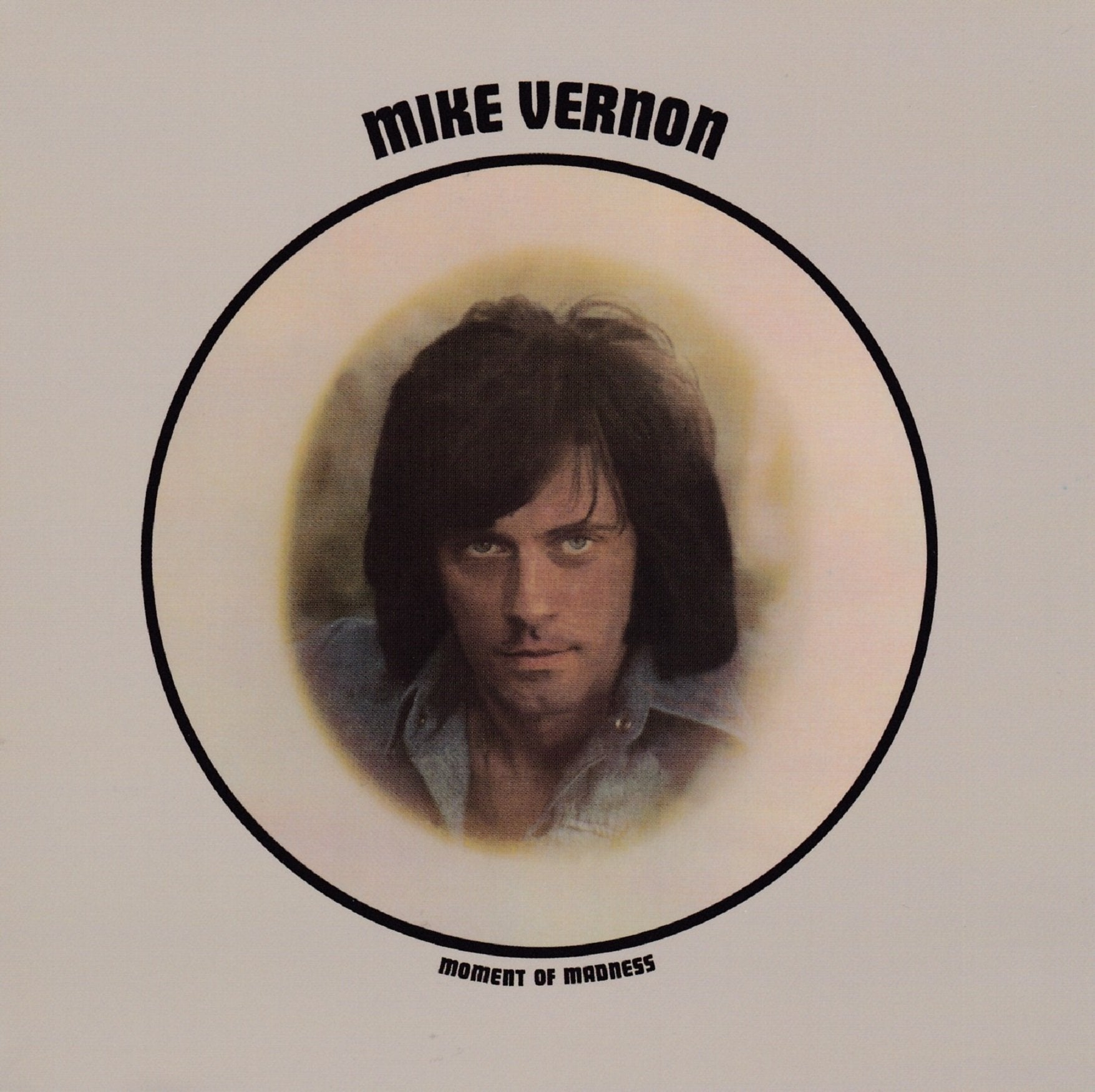 Mike Vernon - Moment Of Madness