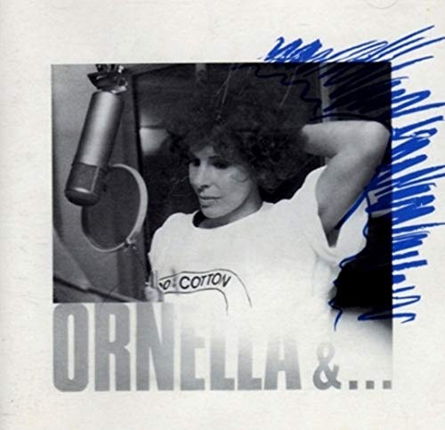 Ornella &...(Duetti, Trii, Quartetti