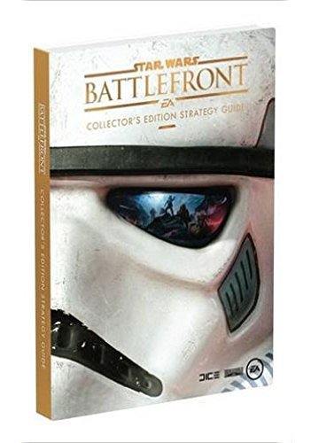 STAR WARS BATTLEFRONT COLLECTORS EDITION GUIDE