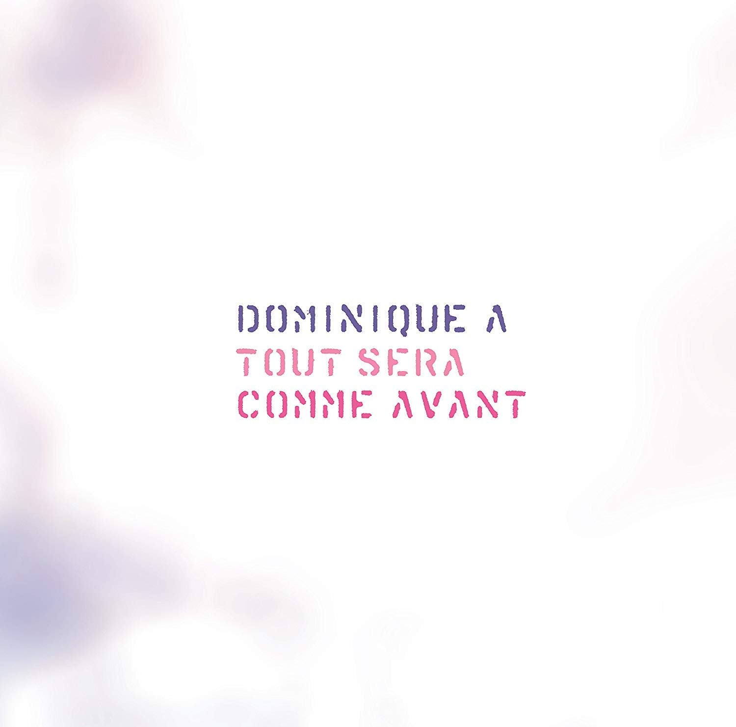 Tout Sera Comme Avant