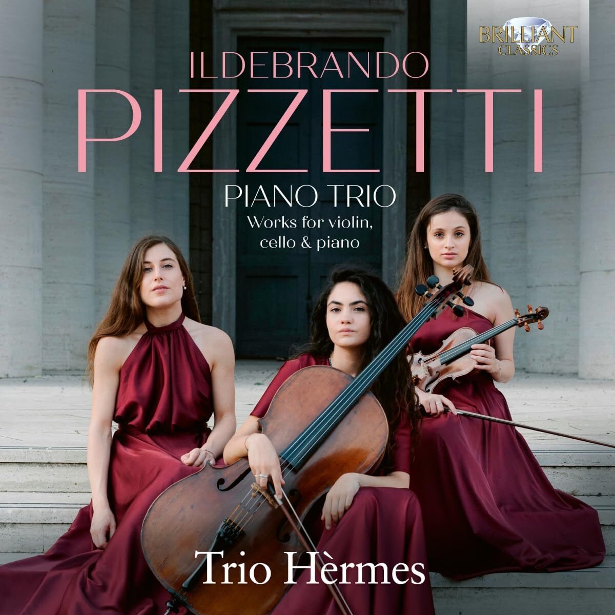 Ildebrando Pizzetti: Piano Trio. Works for Violin, Cello & Piano