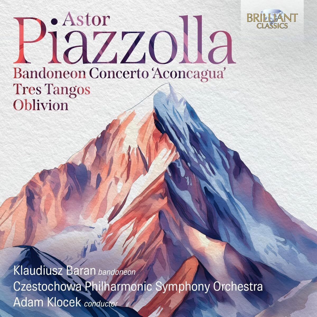 Astor Piazzolla: Bandoneon Concerto 'Aconcagua'/Tres Tangos/...