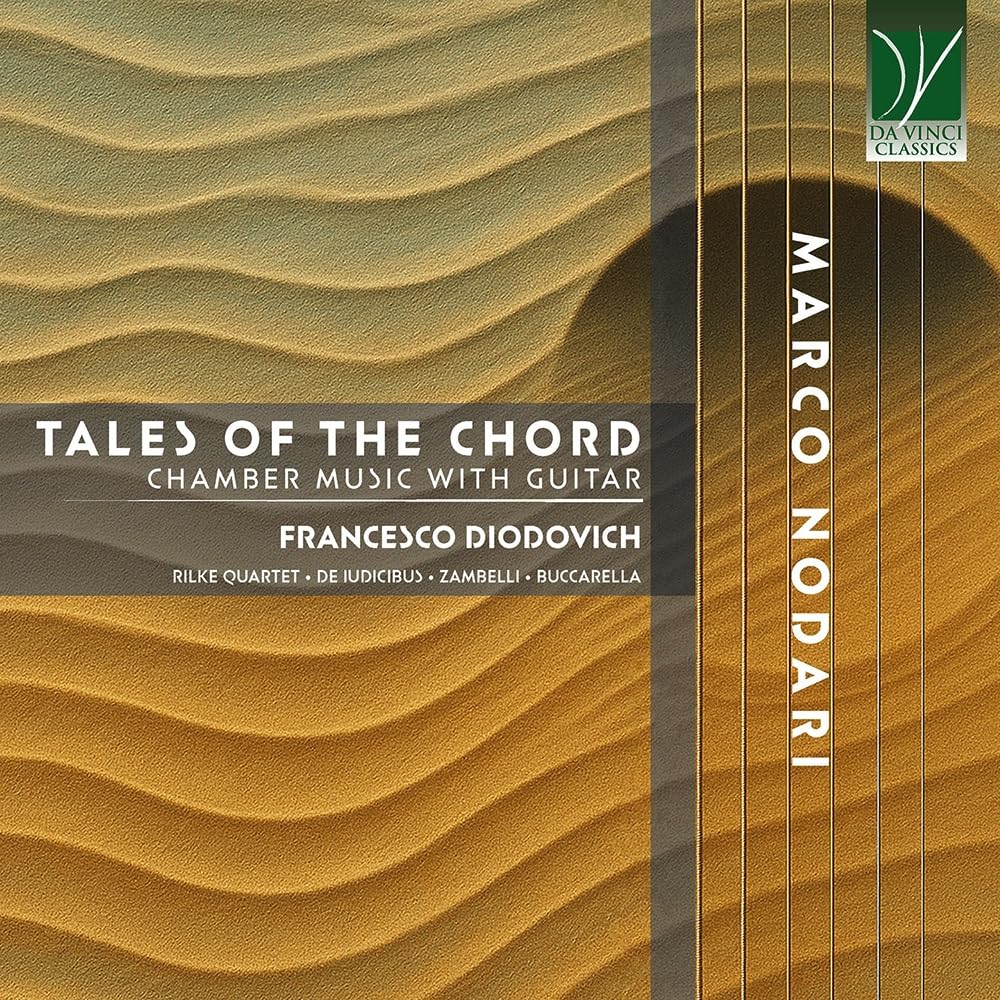 `Nodari: Tales Of The Chord, Chamber Music With Guitar`