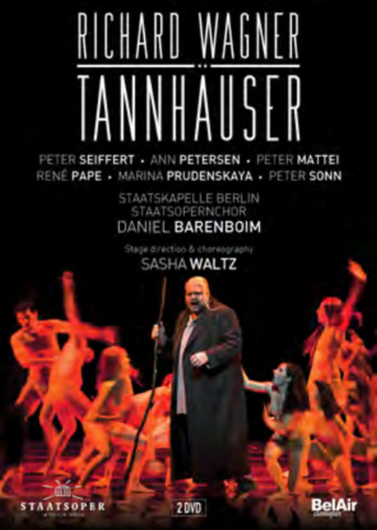 Wagner: Tannhäuser (René Pape, Peter Seiffert, Ann Petersen/Staatskapelle Berlin / Daniel Barenboim