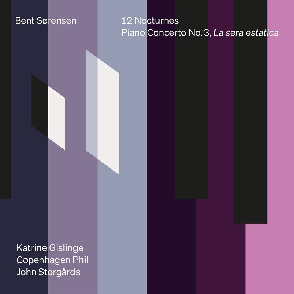 Bent Sorensen: 12 Nocturnes/Piano Concerto No. 3...