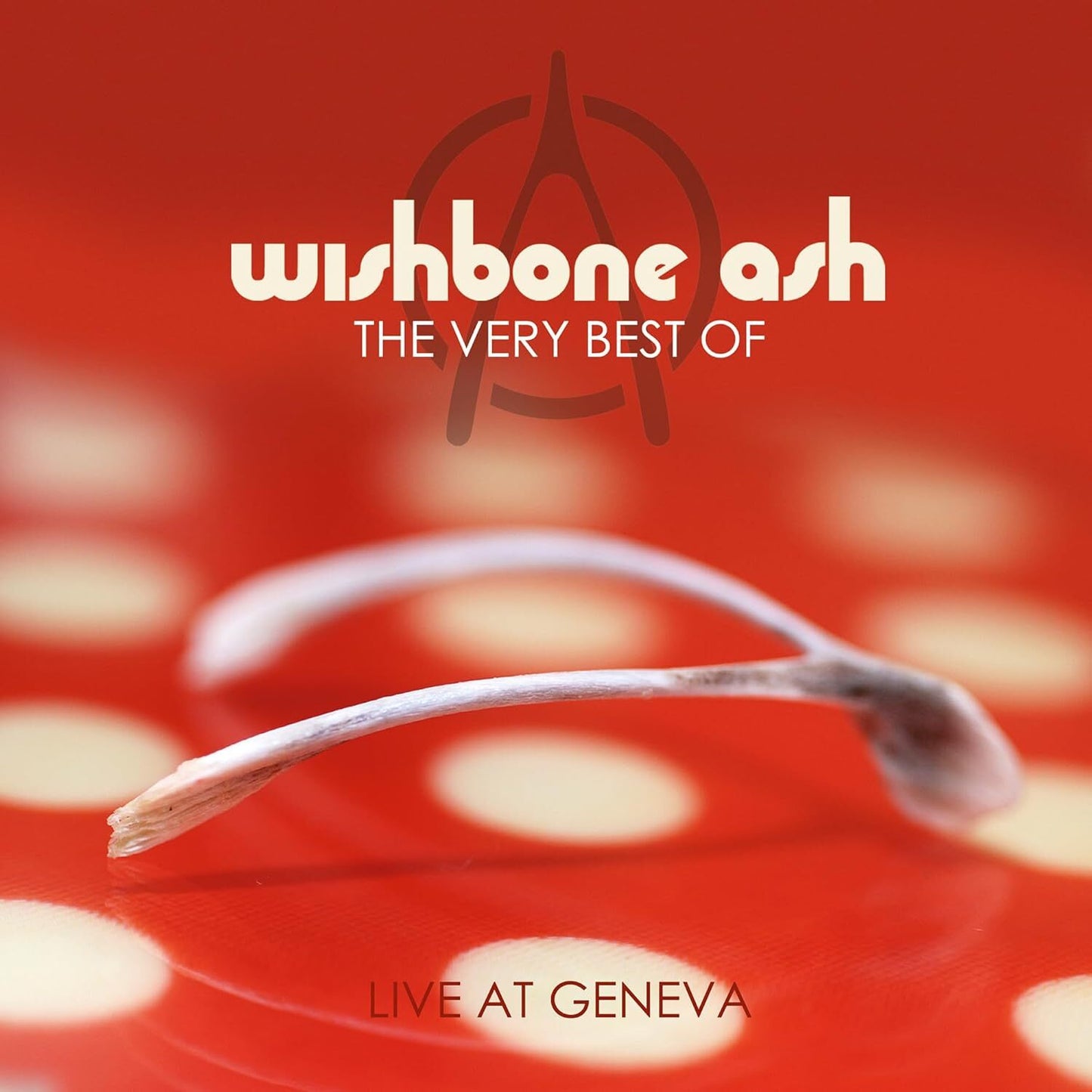 The Very Best of Wishbone Ash: Live at Geneva