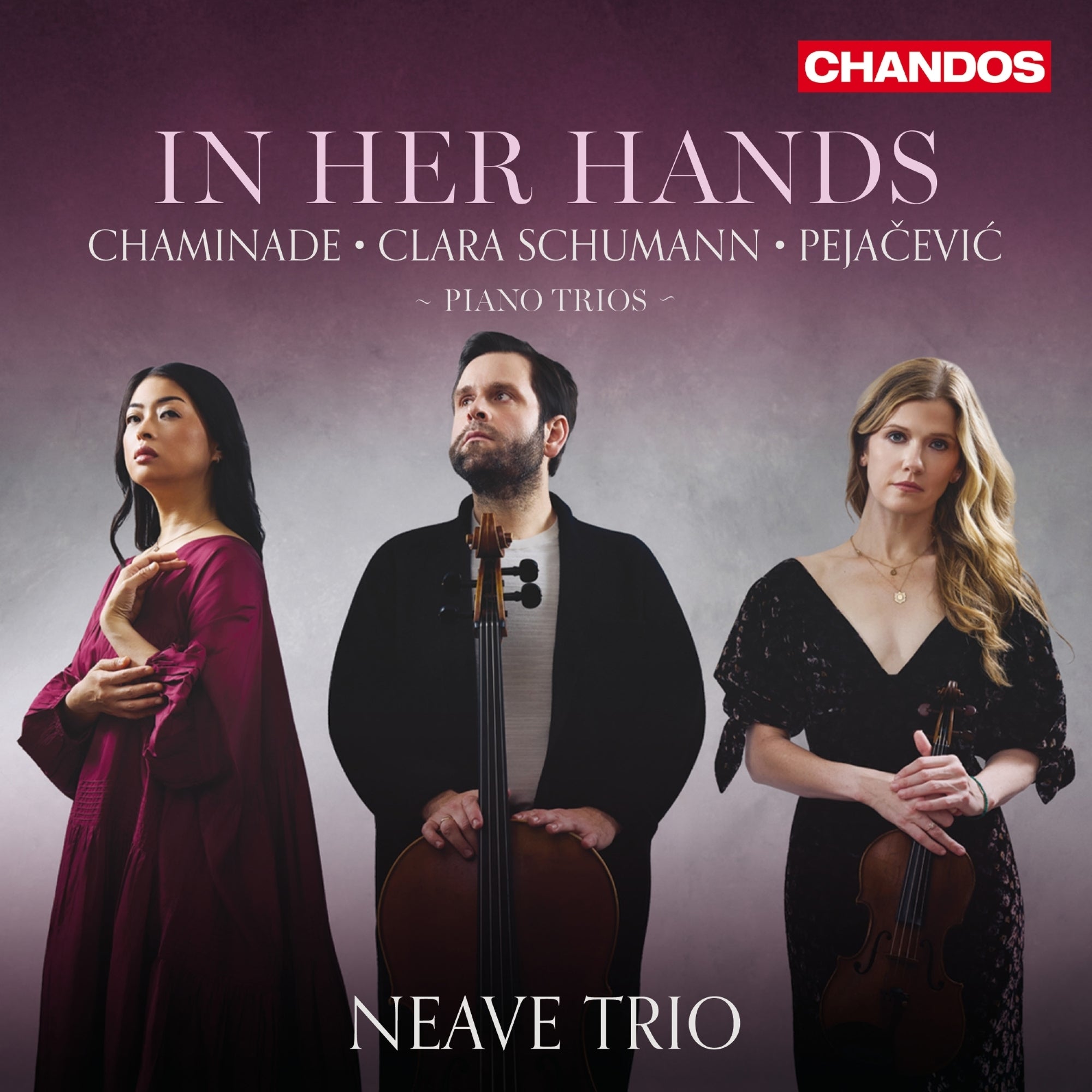 Chaminade/Clara Schumann/Pejacevic: Piano Trios: In Her Hands