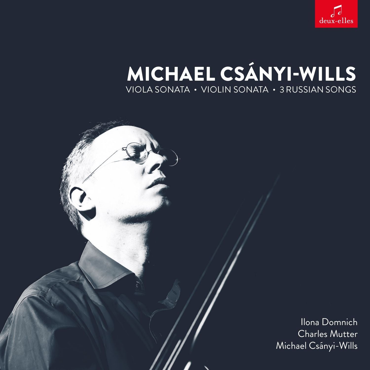 Michael Csányi-Wills: Viola Sonata/Violin Sonata/3 Russian Songs