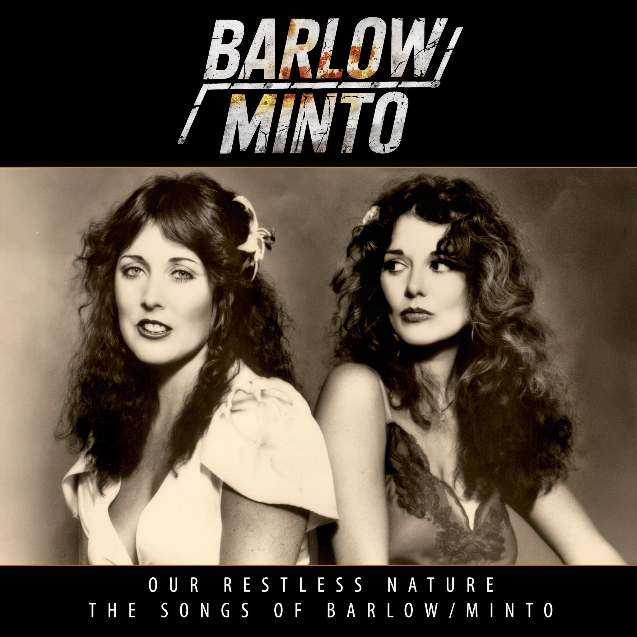 Our Restless Nature: The Songs of Barlow/Minto