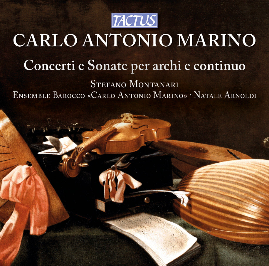 Carlo Antonio Marino: Concerti E Sonate Per Archi E Continuo