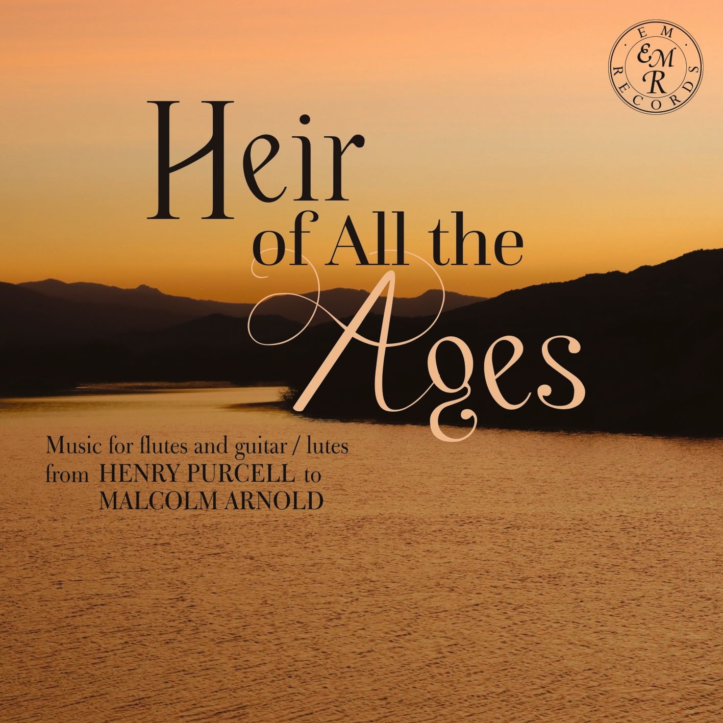 Heir of All the Ages: Music for Flutes and Guitar/lutes from Henry Purcell...