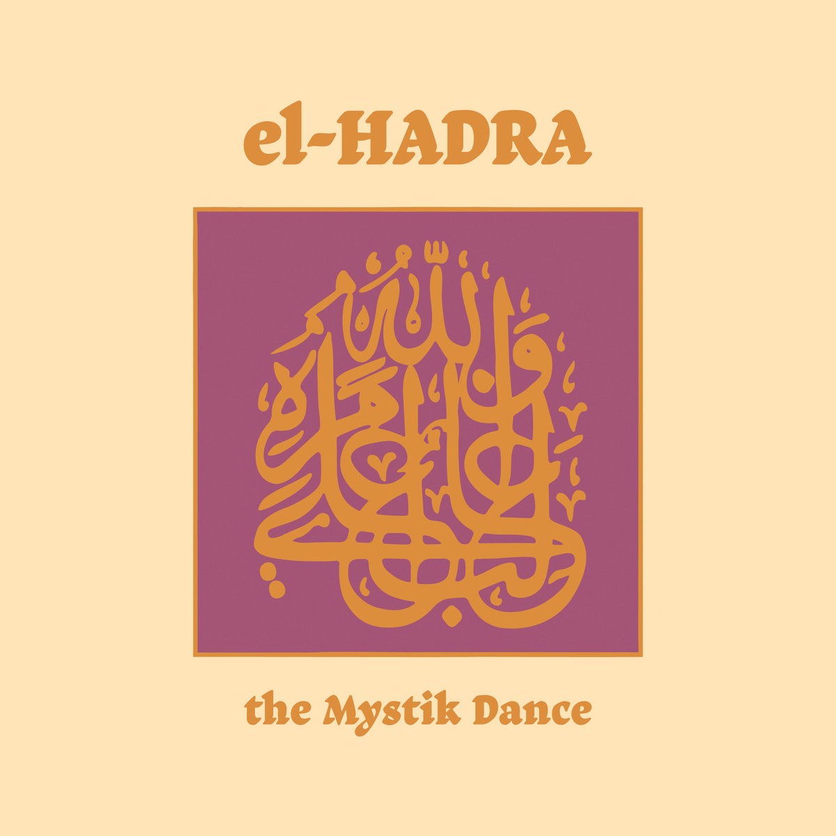 El Hadra: The Mystik Dance