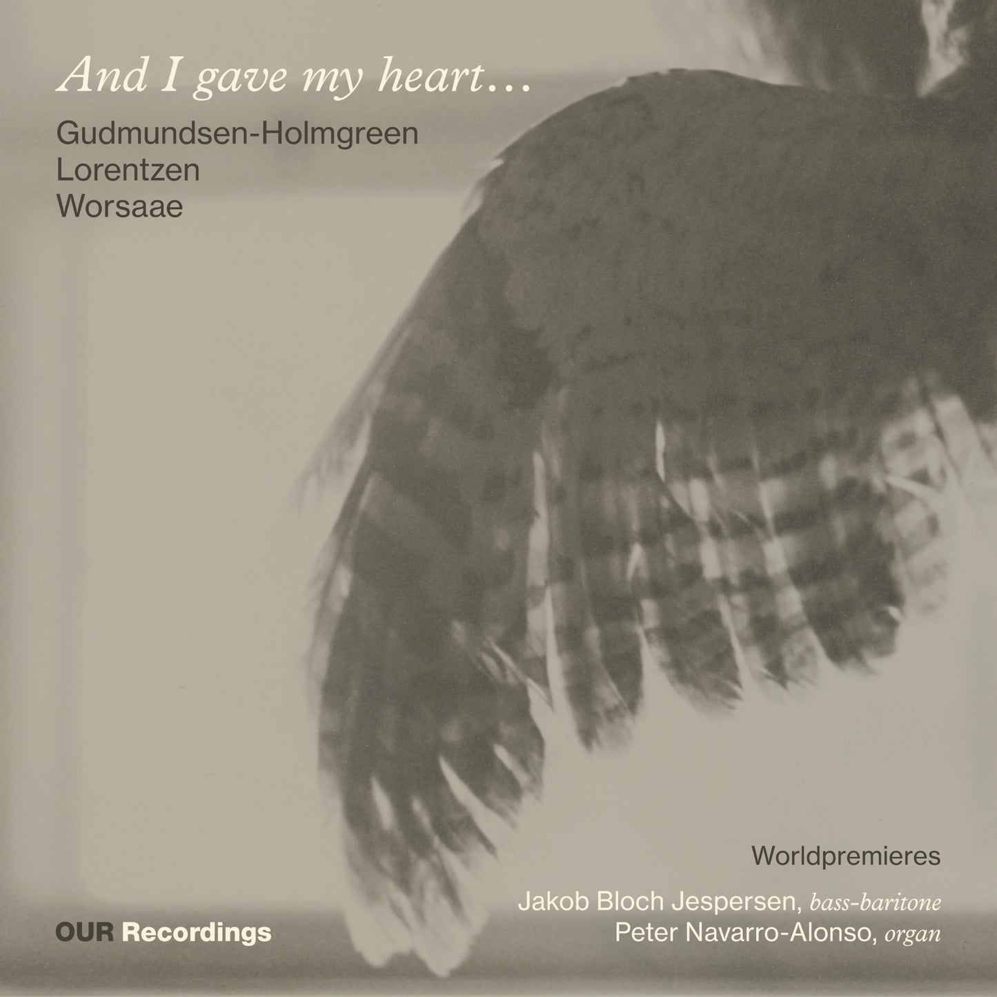 Gudmundsen-Holmgreen/Lorentzen/Worsaae: And I Gave My Heart...