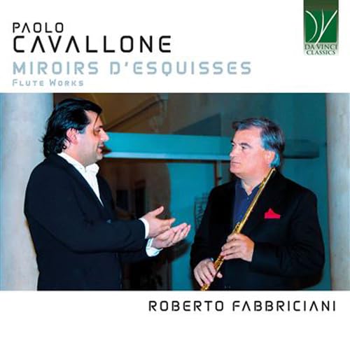 Cavallone: Miroirs D'Esquisses, Flute Works