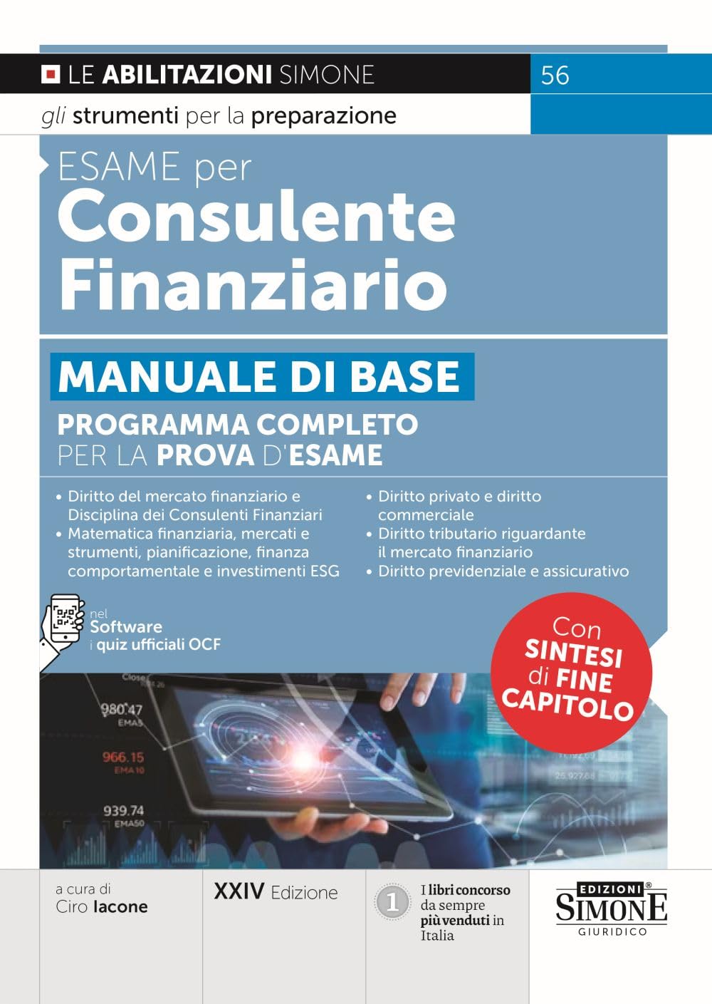 Esame Per Consulente Finanziario. Manuale Di Base. Programma Completo Per La Prova D`Esame. Con Nel Software I Quiz Ufficiali Ocf