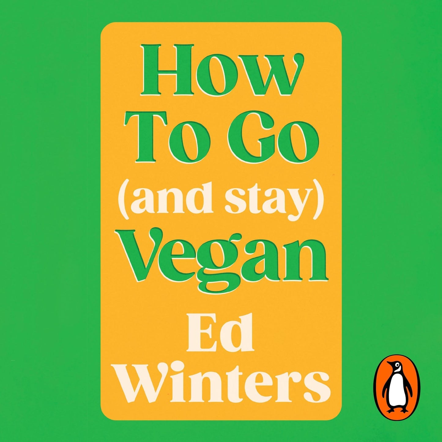 How to Go (and Stay) Vegan