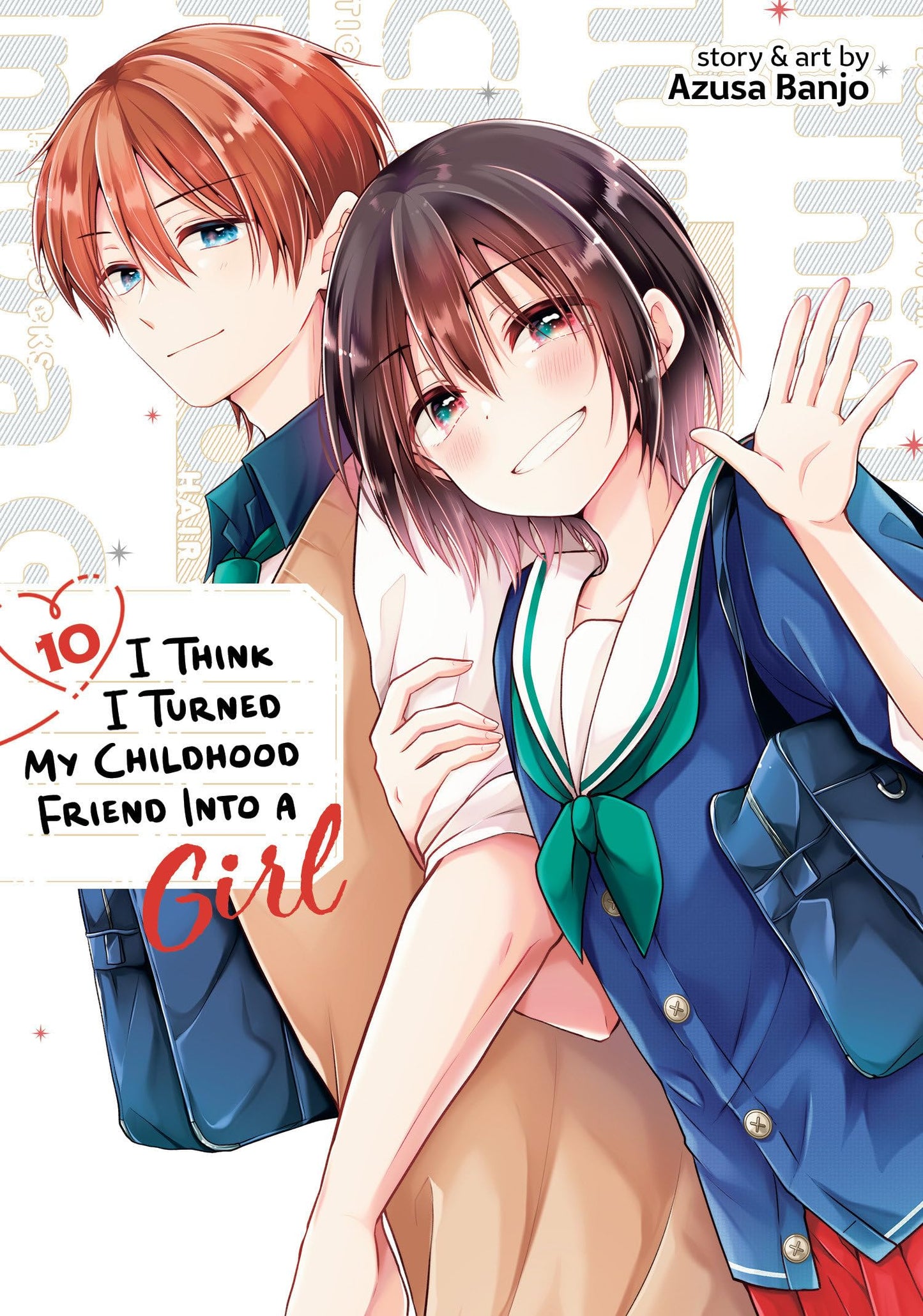 I Think I Turned My Childhood Friend Into a Girl Vol. 10