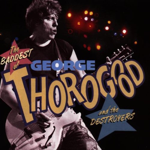 George Thoroggod-Baddest Of