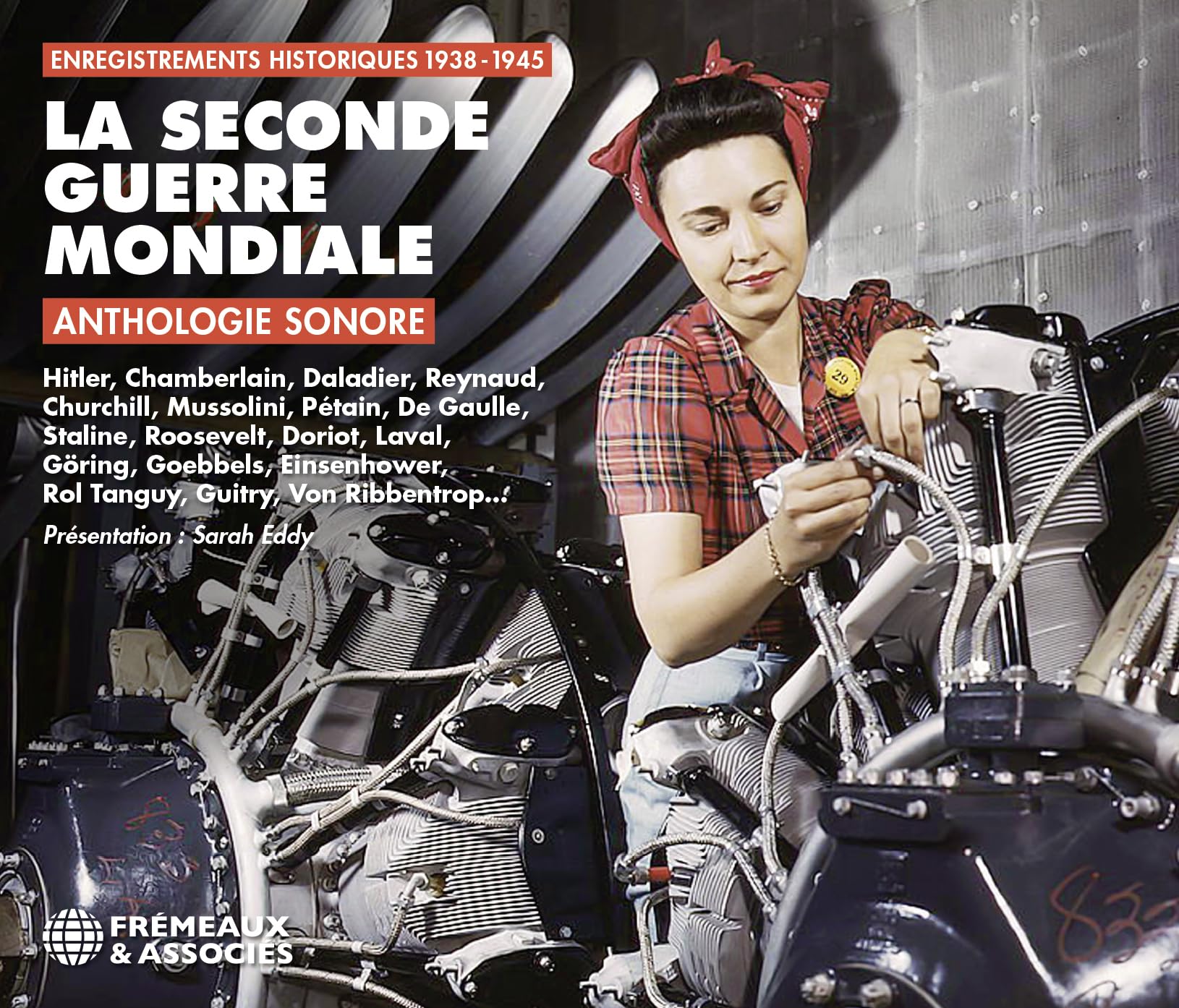 La Seconde Guerre Mondial: Anthologie Sonore