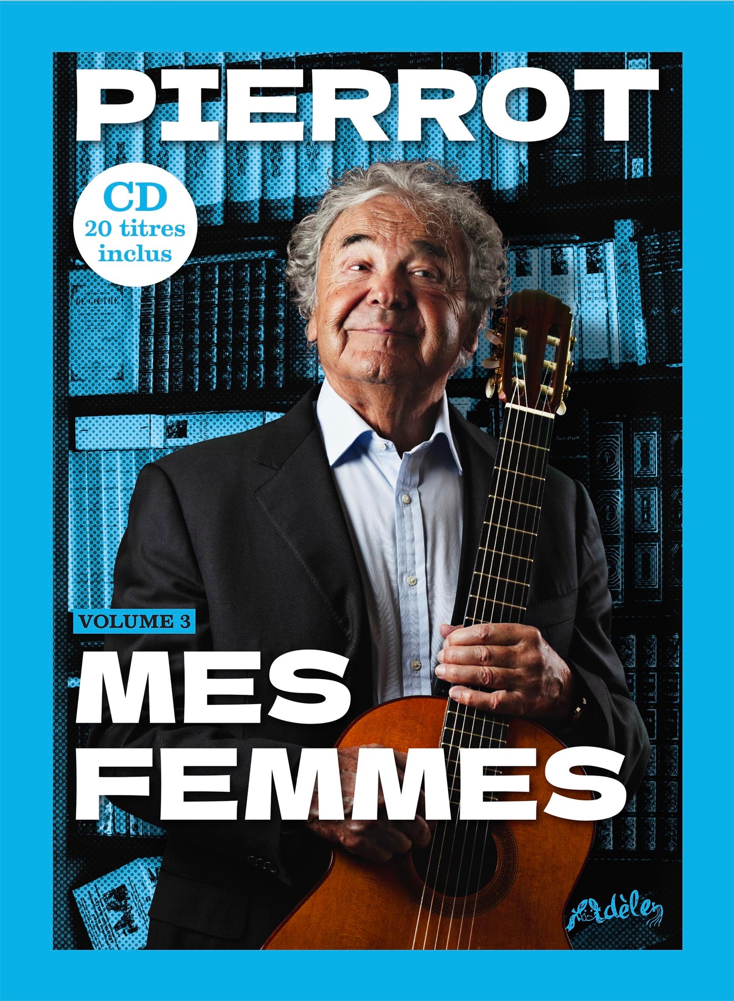 Pierre Perret - Pierrot - Mes Femmes