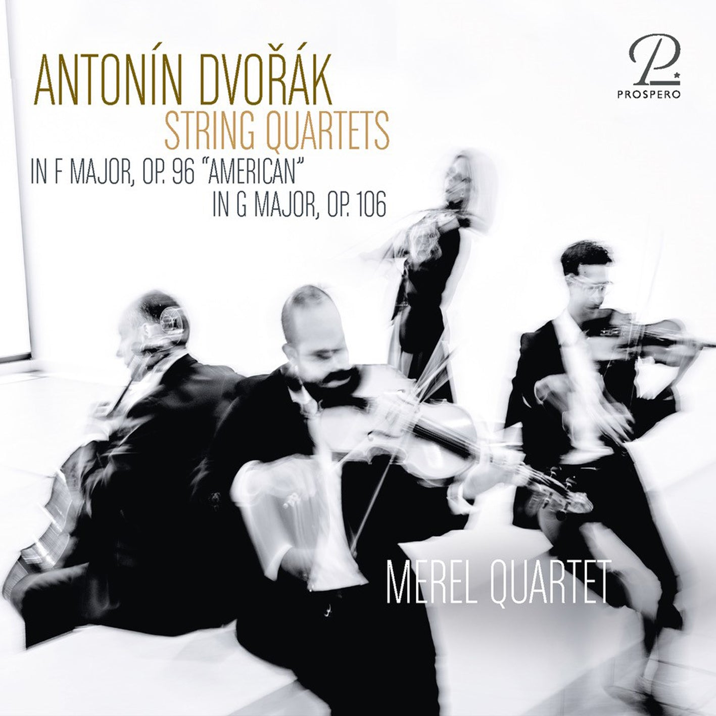 Antonin Dvorák: String Quartets: In F Major, Op. 96 'Americam'/In G Major, Op. 106
