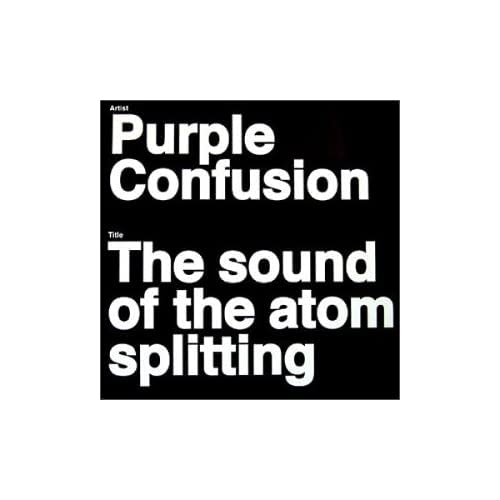 The Sound Of The Atom Splitting