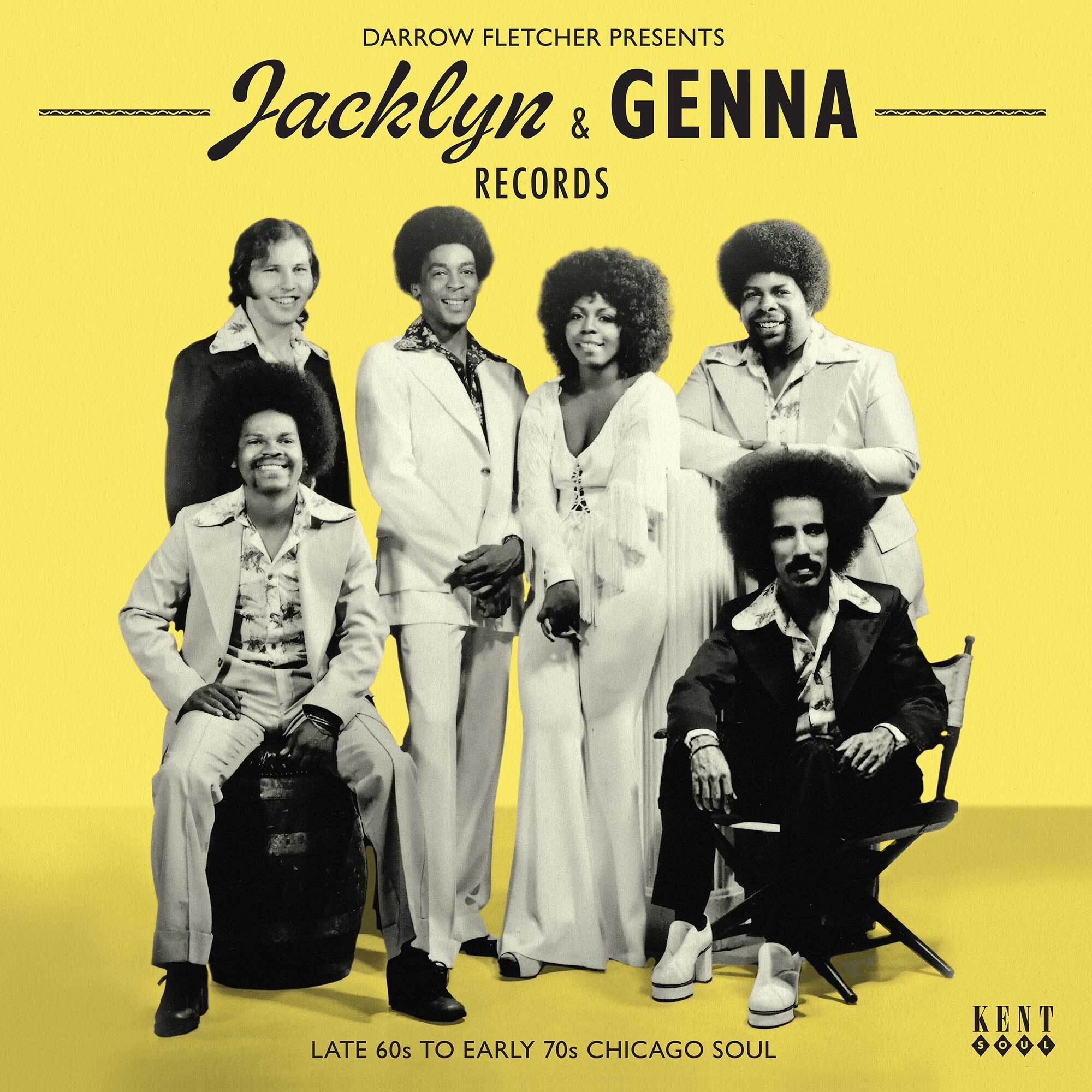 Darrow Fletcher Presents Jacklyn & Genna Records: Late 60s to Early 70s Chicago Soul