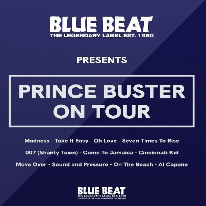 The Blue Beat Label Presents Prince Buster On Tour