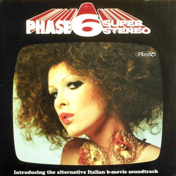 Vinile Phase 6 Super Stereo. Introducing The Alternative Italian B-Movie Soundtrack / Various