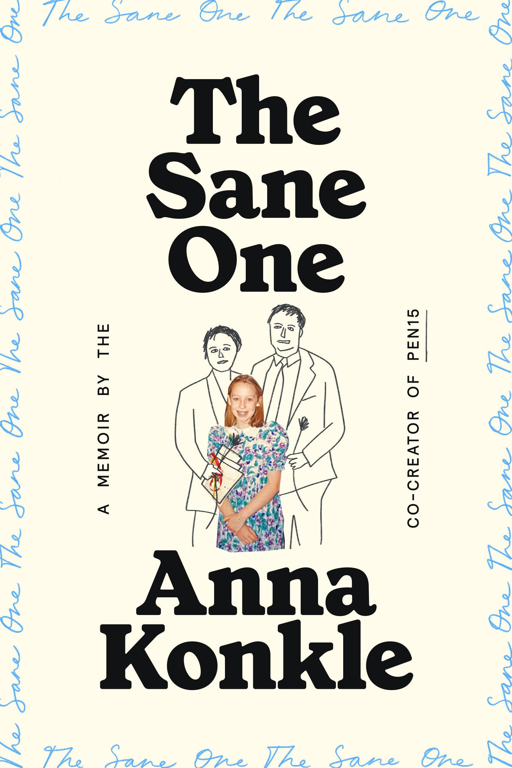 The Sane One: A Memoir