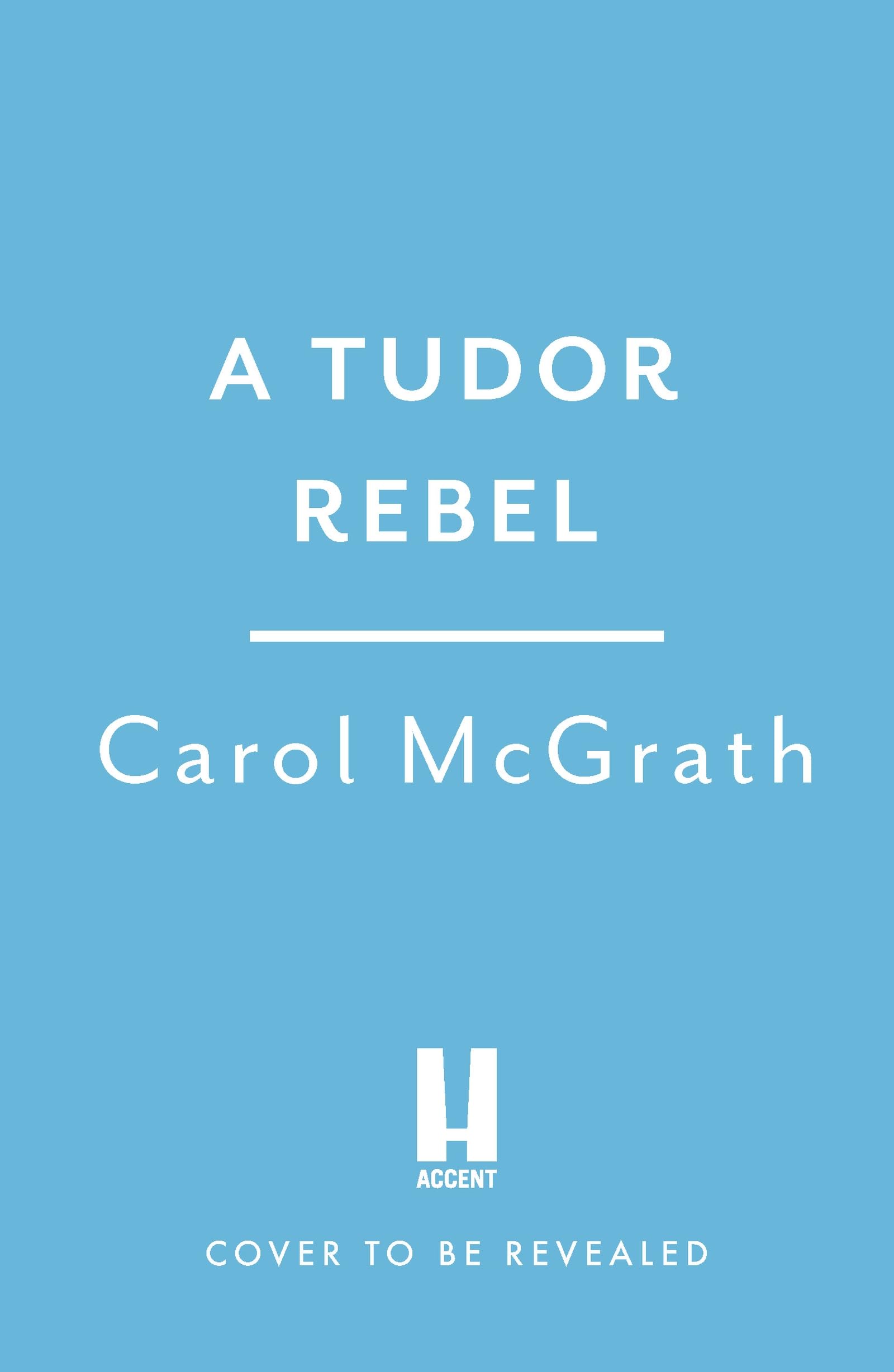 A Tudor Rebel