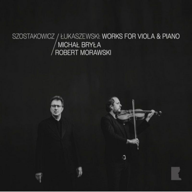 Szostakowicz/Lukaszewski: Works for Viola & Piano