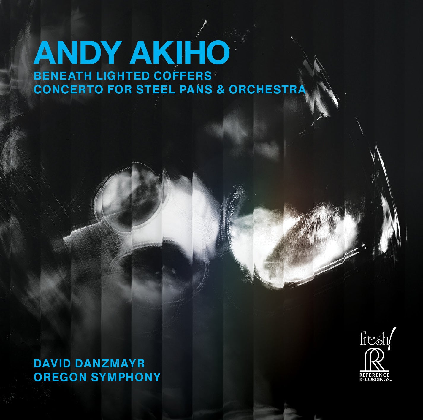 Andy Akiho: Beneath Lighted Coffers/Concerto for Steel Pans...