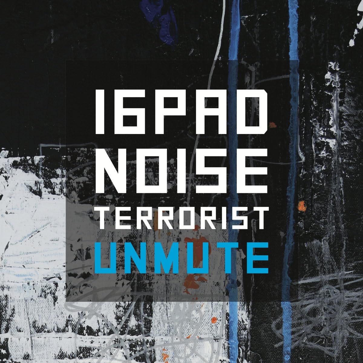 16Pad Noise Terrorist - Unmute