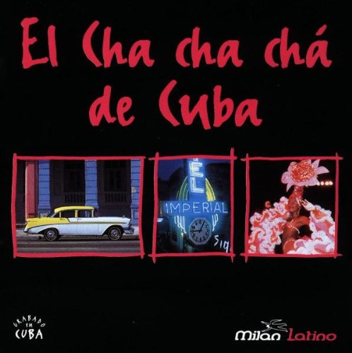 El Cha Cha Cha de Cuba