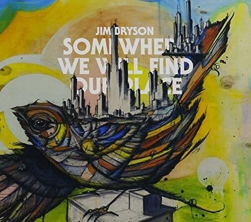 Jim Bryson-Somewhere We Will Find Our Place