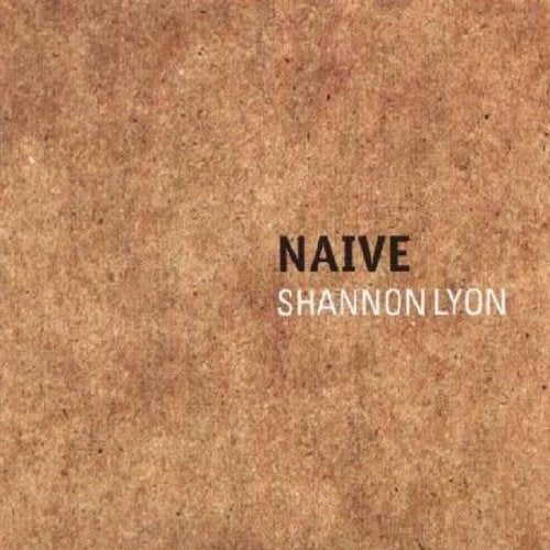 Shannon Lyon - Naive (5`` CD Single)
