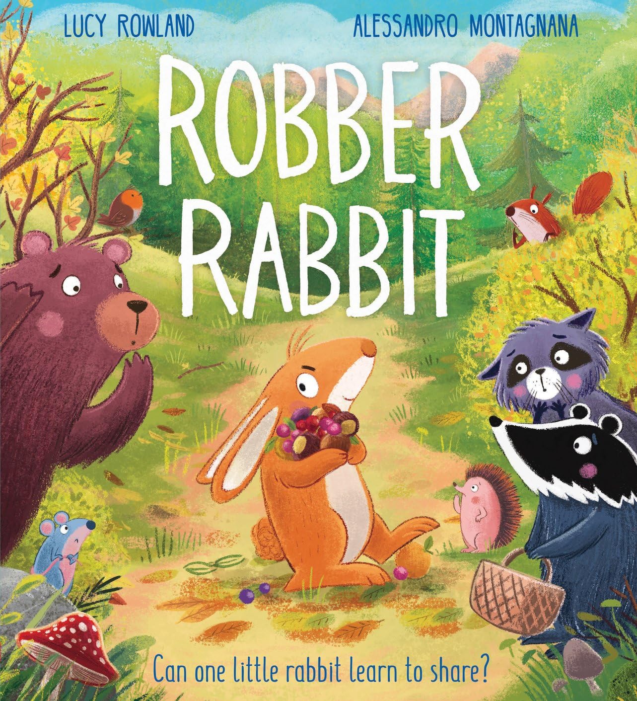 Robber Rabbit: a brilliantly funny picture book about learning to share with a fabulous fold-out ending