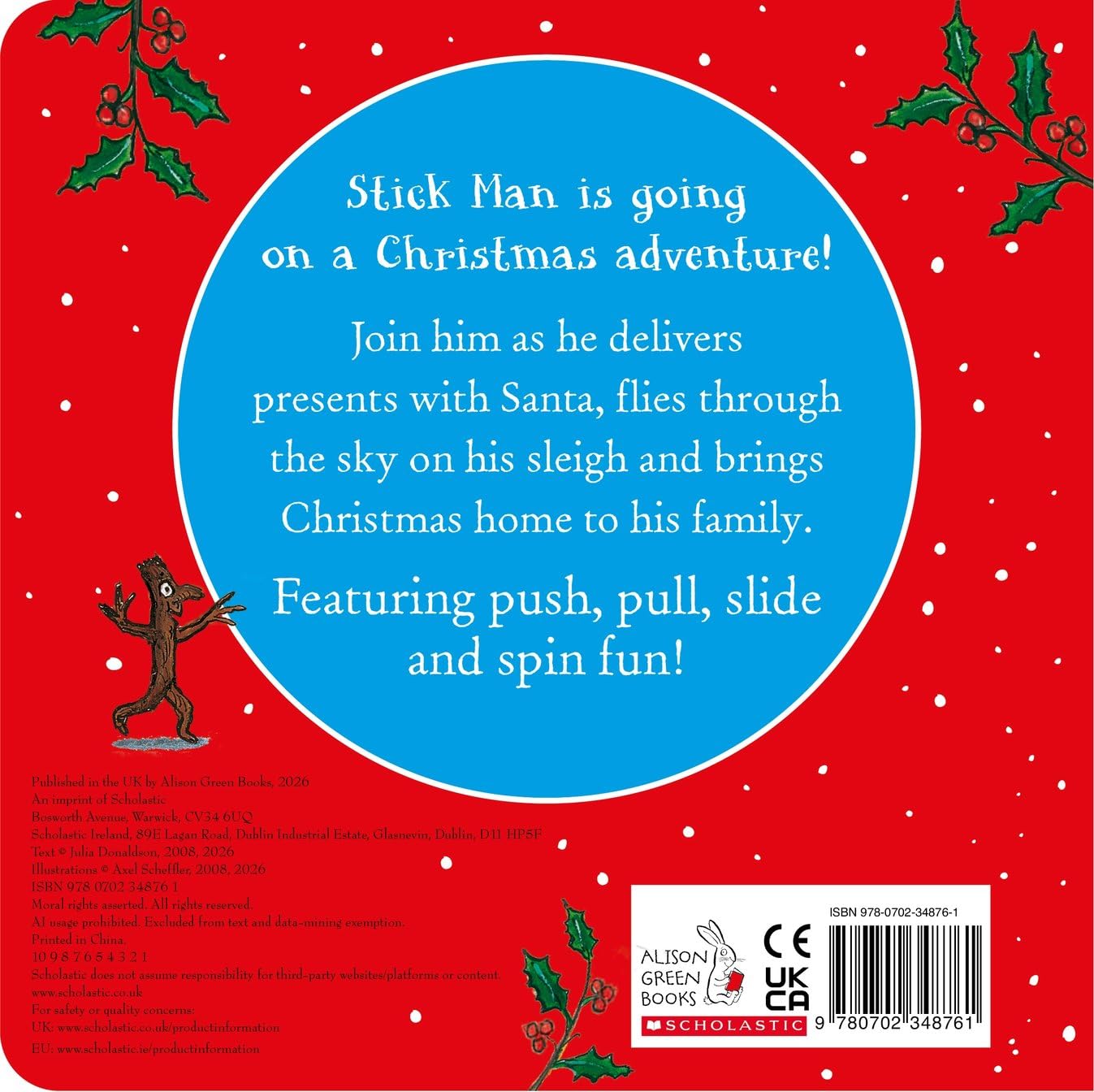 Stick Man's Christmas - Slide and Spin: Join Stick Man on a festive adventure in this interactive board book from the creators of the Gruffalo!