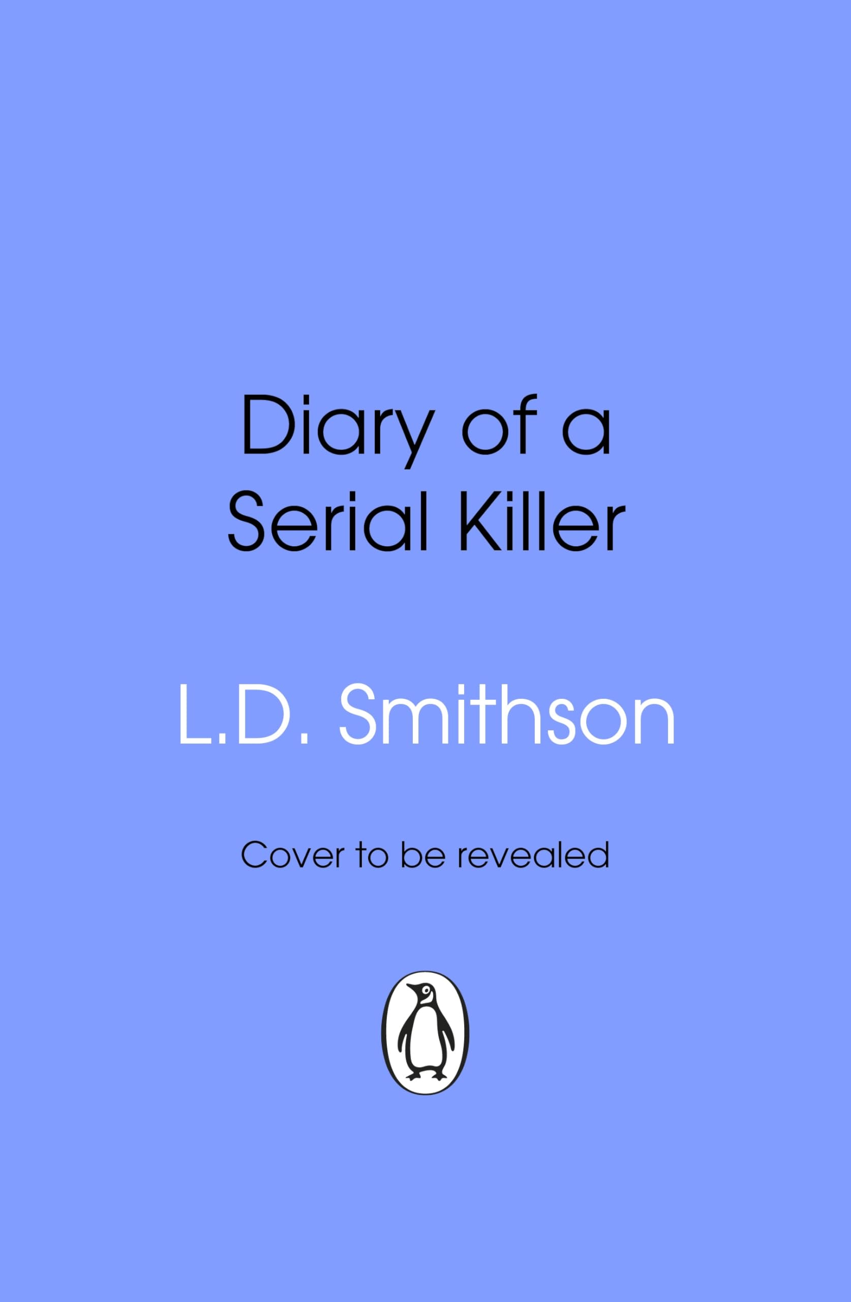 Diary of a Serial Killer